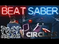 Beat Saber Circles by Post Malone Expert Mixed Reality