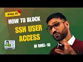 How to Block SSH User Access in Linux Server Deny SSH Login RHEL 9 10
