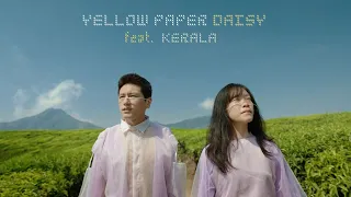 Download When Chai Met Toast - Yellow Paper Daisy feat. Kerala (Official Video) MP3