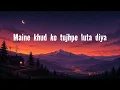 Halka Halka - Sunidhi Chauhan & Divya Kumar (Lyrics) | Fanney Khan | Lyricify