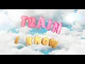 Train - I Know (ft. Tenille Townes \u0026 Bryce Vine) (Official Lyric Video)