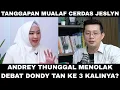 Download Lagu Jeslyn Bongkar Ketakutan Andrey Thunggal Saat Di Ajak Debat Terbuka, Mengapa?!