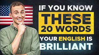 Only 2% of People Know ALL 20 of These Words... Do You?