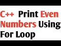 C Program To Print Even Numbers Using For Loop Hamza Learning