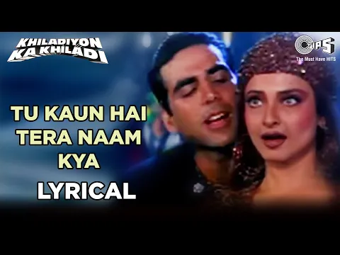 Download MP3 Tu Kaun Hai Lyrical |Akshay Kumar, Rekha, Raveena Tandon |Kumar S, Sadhana S |Khiladiyon Ka Khiladi