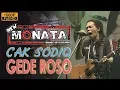 Download Lagu NEW MONATA - GEDE ROSO - CAK SODIQ - RAMAYANA