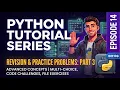 Python Tutorial Series Complete Python Revision Practice Problems Part 3