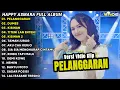 Download Lagu LAGU JAWA TERBARU 2024 | HAPPY ASMARA - PELANGGARAN, DUMES | FULL ALBUM TERBARU 2024