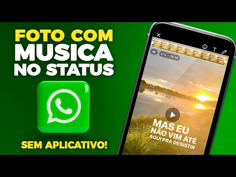 Download MP3 Como Postar FOTO Com MUSICA no STATUS do WHATSAPP Sem Aplicativo