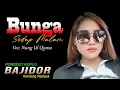 Download Lagu BUNGA SEDAP MALAM pongdut Koplo Bajidor Kendang Rampak