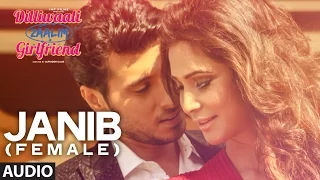 Download 'Janib (Female)' FULL AUDIO Song | Sunidhi Chauhan | Divyendu Sharma | Dilliwaali Zaalim Girlfriend MP3