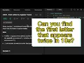 First Letter to Appear Twice - Leetcode 2351