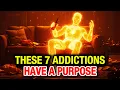 7 Addictions God Allows Only in Chosen Ones | Their Hidden Purpose Will Shock You