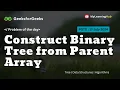 GFG - POTD Construct Binary Tree from Parent Array using Java 17 July 2024 Tree Array