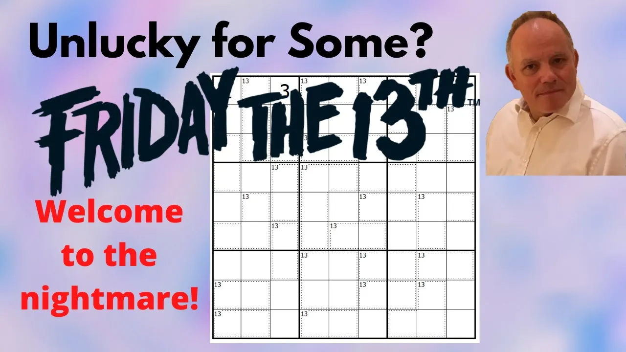 Friday 13th Sudoku? The Nightmare Begins