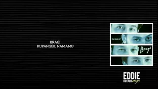 Download BRAGI - KUPANGGIL NAMAMU MP3