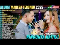 Lagu RINDUNYA HATIKU - AY║GERRY FT AJENG FEBRIA║MAHESA MUSIC FULL ALBUM TERBARU 2025