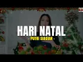Lagu Hari Natal - Putri Siagian (Lirik Lagu Natal) Semua bersyukurlah Kita rayakan Natal kembali