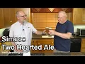 Simcoe Two Hearted Ale - Basic Brewing Radio