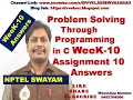 NPTEL Problem Solving Through Programming In C Week 10 Assignment 10 Answers 2022 NPTEL Swayam
