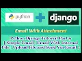 Python Django Tutorial Part 9 Send Email With Attachment