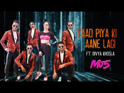 Download MP3 Yaad Piya Ki Aane Lagi | ft. Divya Khosla Kumar | Neha Kakkar | Choreography MJ5