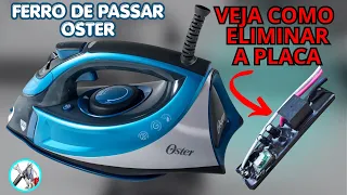 Veja como eliminar a placa do ferro de passar roupa Oster que liga mas não esquenta 