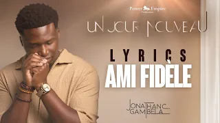 jonathan c gambela ami fid le audio paroles 