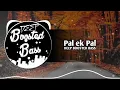 Lagu Pal ek Pal BASS BOOSTED || Jalebi || Arijit Singh || Shreya Goshal || Latest  Deep bass Hindi song