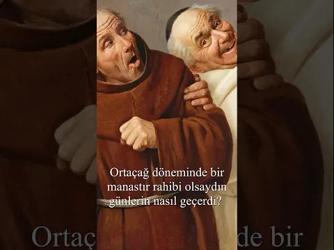 Ortaçağda Manastır Rahibi Olsan Günlerin Nasıl Geçerdi? #tarih