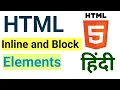 HTML Inline and Block Elements Difference between Inline Block elements Web Development