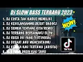 Download Lagu DJ SLOW FULL BASS TERBARU 2023 __ DJ CINTA TAK HARUS MEMILIKI SLOW ♫ REMIX FULL ALBUM TERBARU 2023