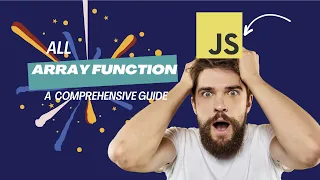 All Array Functions in JavaScript A Comprehensive Guide ES6 7 8
