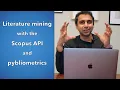 Literature mining with the Scopus API and pybliometrics Python library