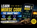 Morse Mania App for Android Review The Smartest Way to Learn Morse Code