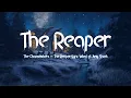 Download Lagu The Chainsmokers - The Reaper (Lyric Video) ft. Amy Shark