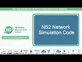 NS2 Network Simulation Code NS2 Network Simulation Code Projects