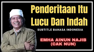 Download Penderitaan Itu Lucu Dan Indah - Emha Ainun Najib (cak nun) | ngaji filsafat |  kenduri cinta MP3