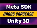 CONTROLLER DRIVEN HANDS ANIMATION aka HANDS CAPSENSE with Meta SDK Unity3D Step-By-Step 2025