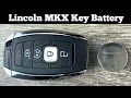 2018 LINCOLN MKX Key Fob Battery Replacement - How To Change Replace MKX Remote Fob Batteries DIY