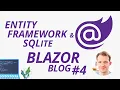 Entity Framework SQLite in a Blazor WebAssembly Application Blazor Blog Series
