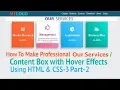 How To Make Professional Content Our Services Box With Hover Effects Using HTML and Css3