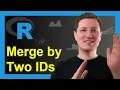 Merge Data Frames by Two ID Columns in R 2 Examples merge vs join Function of dplyr Package