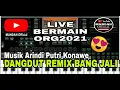 Download Lagu Dangdut remix bang jali || Live bermain org2021 manual