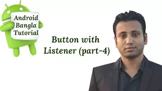 Android Bangla Tutorial 2 12 Button with Listener part-4
