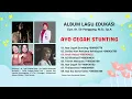 Download Lagu ALBUM LAGU EDUKASI AYO CEGAH STUNTING - OFFICIAL MUSIC VIDEO SIR PANGGUNG @sirpanggung