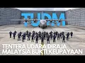 Lagu TENTERA UDARA DIRAJA MALAYSIA BUKTIKAN KEUPAYAAN