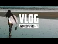 InRp - Last Summer (Vlog No Copyright Music)