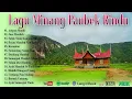 Download Lagu Lagu Minang Terbaru \u0026 Terpopuler 2023 Full Album, Lagu Minang Paubek Rindu, AMpun Mandeh, Jaso Mande