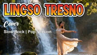lingso tresno cover slow rock pop version lirik